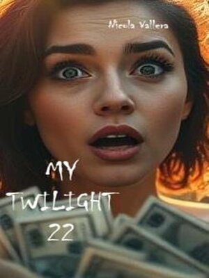 cover image of My Twilight 22